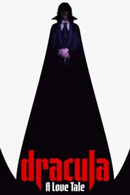 Dracula: A Love Tale
